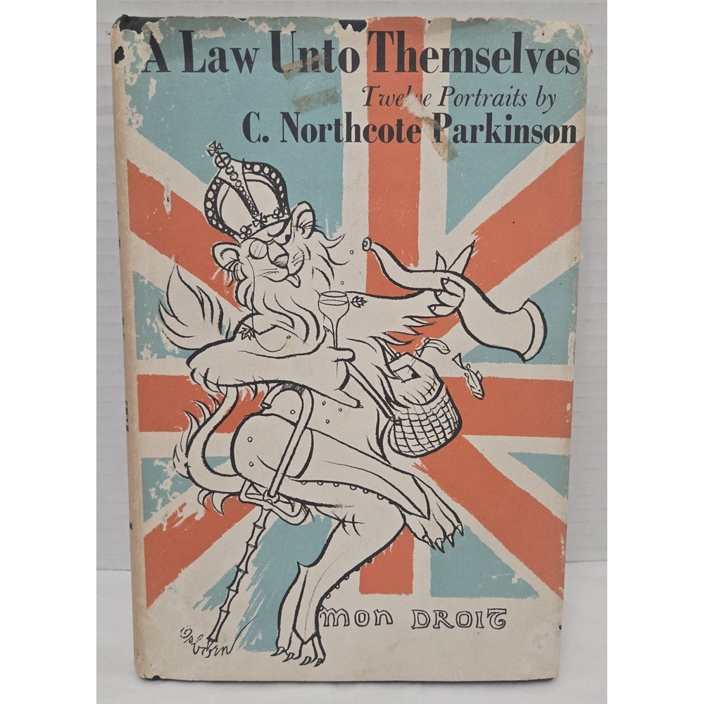A Law Unto Themselves Twelve Portraits by C. Northcote Parkinson 1966 2nd Print